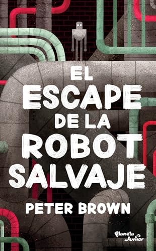 Cover van El Escape de la Robot Salvaje