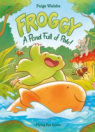 Cover van Froggy: A Pond Full of Pals!