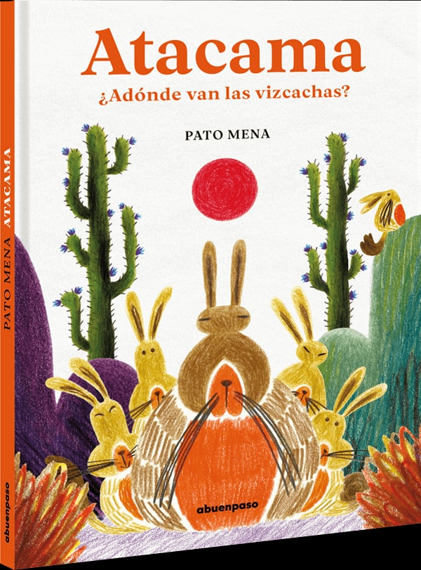 Cover van Atacama. ¿Adónde van las vizcachas?