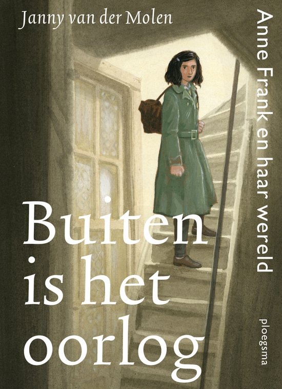 Cover van Buiten is het oorlog. Anne Frank en haar wereld.