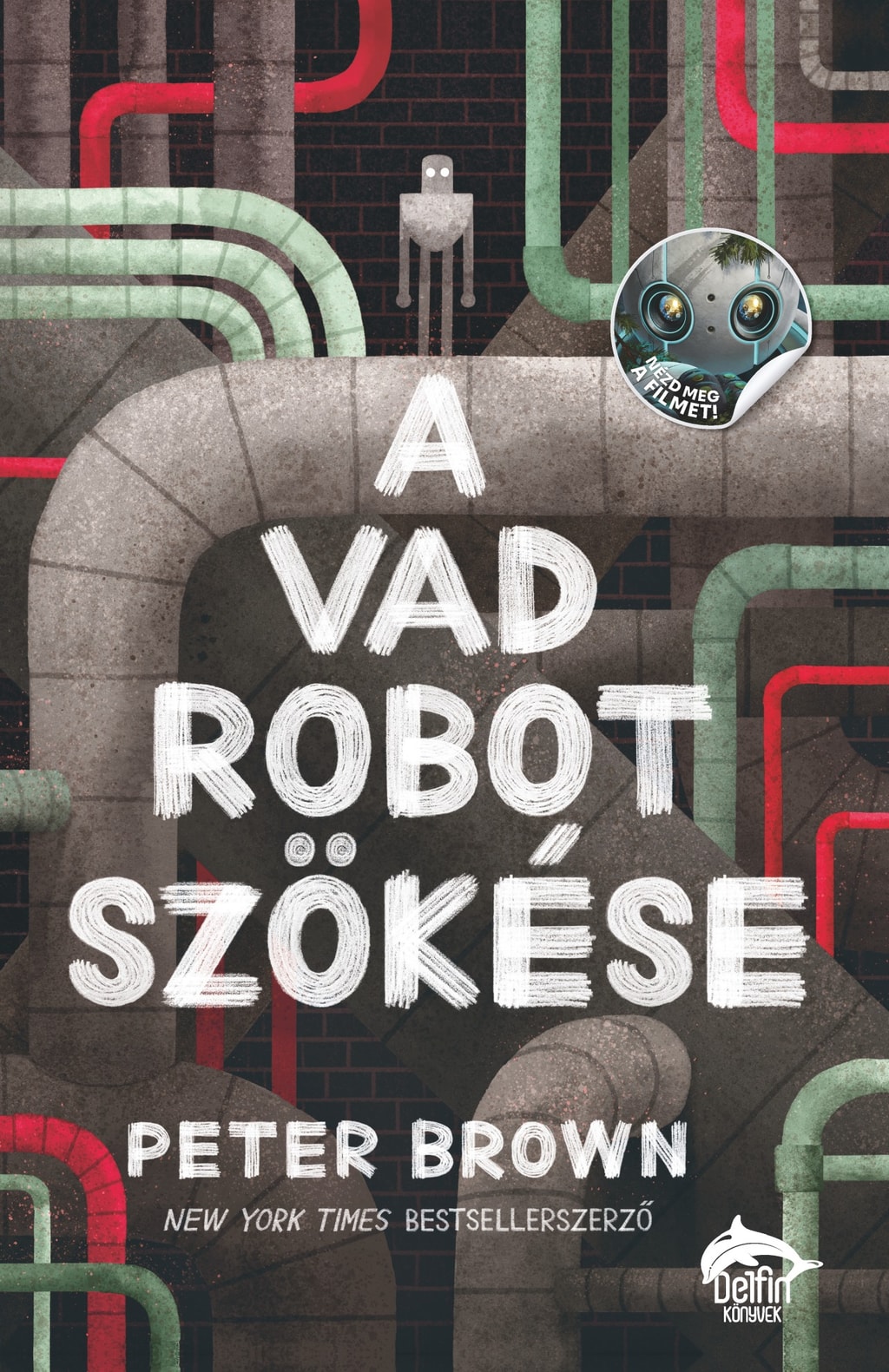 Cover van A vad robot szökése
